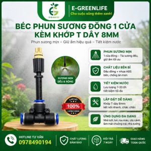 Béc phun sương đồng 1 cửa kèm khớp T dây 8mm