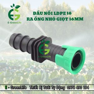 Đầu nối LDPE 16 ra ống nhỏ giọt 16mm