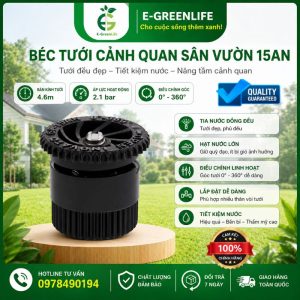 Béc tưới cảnh quan sân vườn 15AN