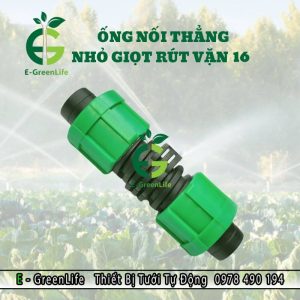Ống nối thẳng nhỏ giọt rút vặn 16mm