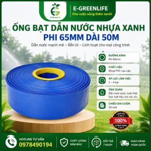 Ống bạt dẫn nước nhựa xanh phi 65mm dài 50m