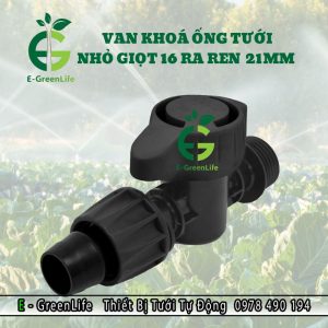 Van khoá ống tưới nhỏ giọt 16mm ra ren 21mm